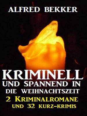 cover image of Kriminell und spannend in die Weihnachtszeit